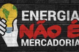 Energia é soberania: A luta dos eletricitários é a mesma dos petroleiros. Todo apoio à greve