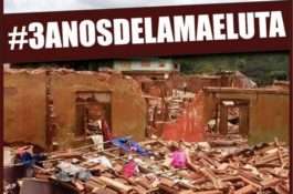 Três anos de lama e luta