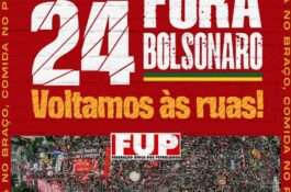 FUP e sindicatos estarão de volta às ruas nos atos do dia 24 por “Fora Bolsonaro”