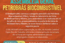 Sindipetro/MG convoca categoria da Petrobrás Biocombustível para assembleia