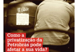 Brasil de Fato especial: Como a privatização da Petrobrás pode afetar sua vida?