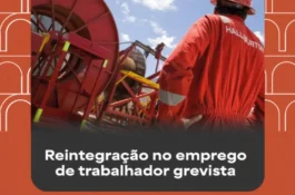 Trabalhador que participou da greve de 2017 na Halliburton é reintegrado