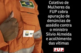Coletivo de Mulheres da FUP cobra apuração de denúncias de assédio contra o ministro Silvio Almeida e acolhimento das vítimas