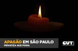 Apagão em SP comprova que privatização dá lucro a poucos e prejudica a maioria