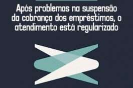 Após problemas na suspensão da cobrança dos empréstimos, o atendimento está regularizado