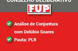 FUP chama Conselho Deliberativo para decidir próximos passos da negociação de PLR