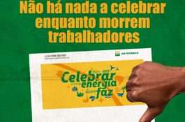 Não há nada a celebrar enquanto morrem trabalhadores