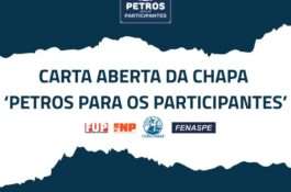 Carta aberta da Chapa ‘Petros para os participantes’