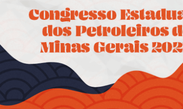 Participe do 39º Congresso Estadual dos Petroleiros de MG!