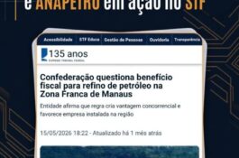 AGU confirma tese defendida pela FUP, Sindipetro AM e Anapetro em ação no STF sobre benefício fiscal ao refino na Zona Franca de Manaus