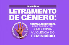 CUT realiza seminário sobre letramento de gênero e enfrentamento ao feminicídio